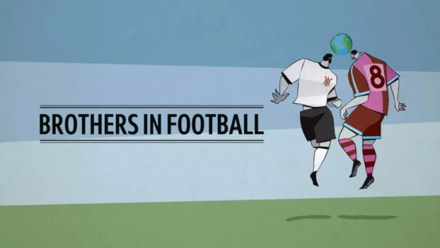Watch Brothers in Football Trailer
