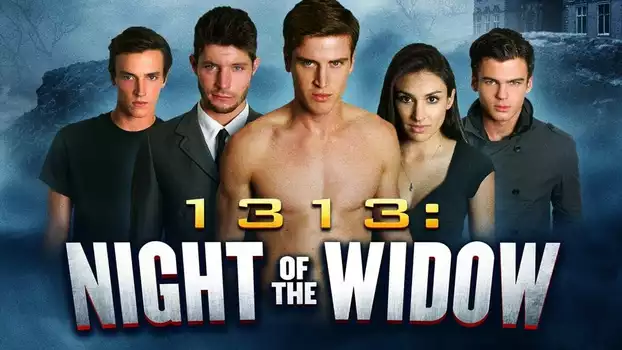Watch 1313: Night of the Widow Trailer