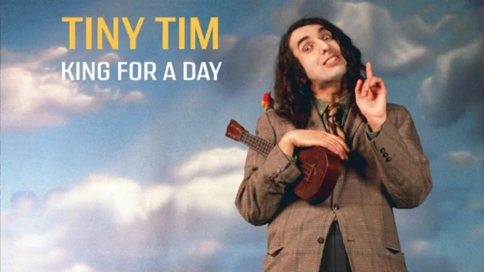 Watch Tiny Tim: King for a Day Trailer