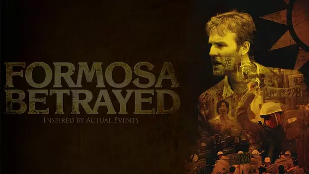 Watch Formosa Betrayed Trailer