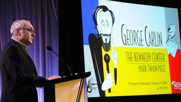 Watch George Carlin : The Kennedy Center Mark Twain Prize Trailer