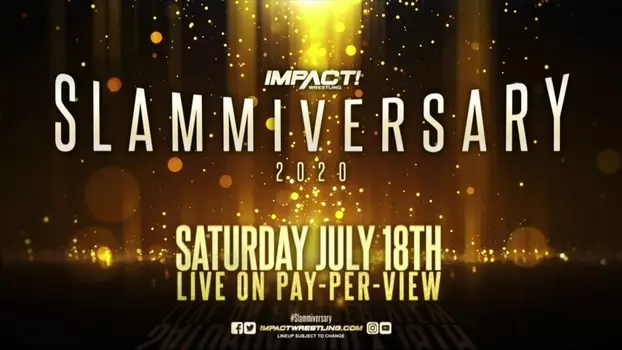 Watch IMPACT Wrestling: Slammiversary Trailer