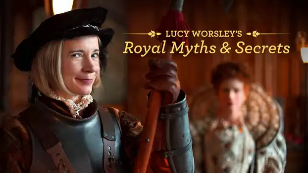 Watch Lucy Worsley's Royal Myths & Secrets Trailer
