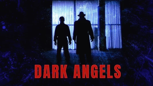 Watch Dark Angels Trailer
