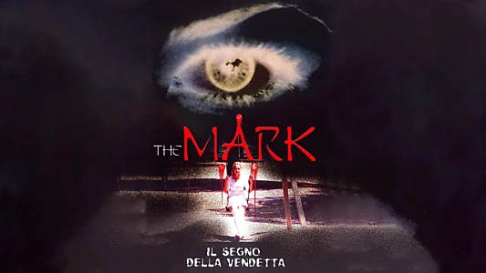 Watch The Mark Trailer