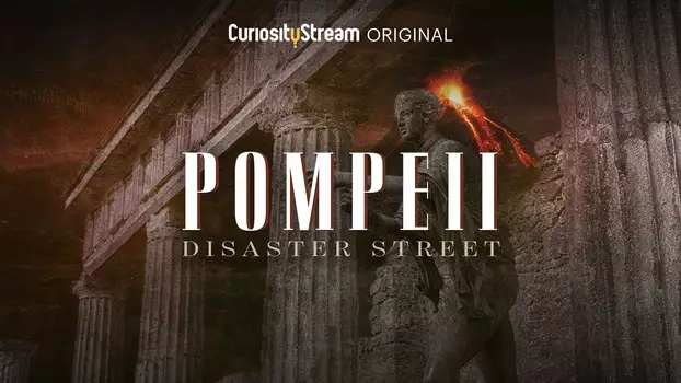 Pompeii: Disaster Street