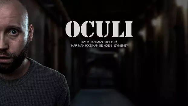 Oculi: The Only Witness