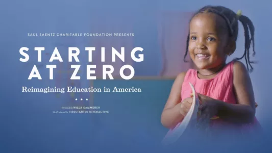 Starting at Zero: Reimagining Education in America