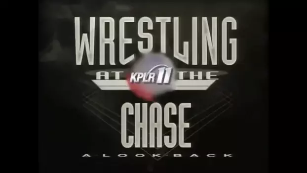 Watch Wrestling At The Chase: A Look Back Trailer