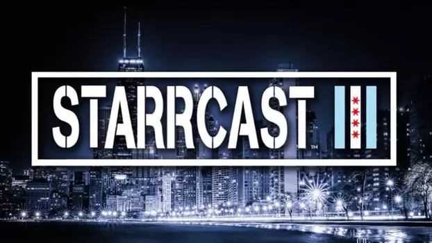 STARRCAST III: Best In The World - CM Punk