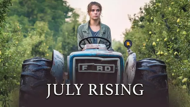 Watch July Rising Trailer