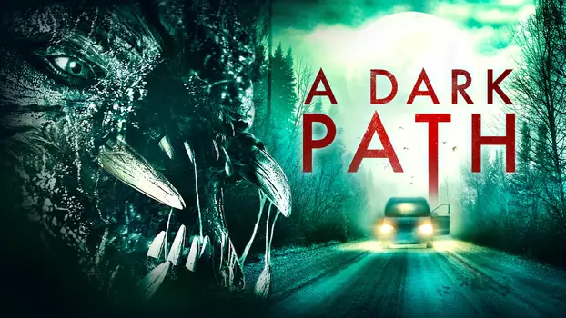 Watch A Dark Path Trailer