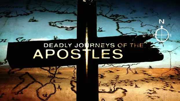 Deadly Journeys of the Apostles