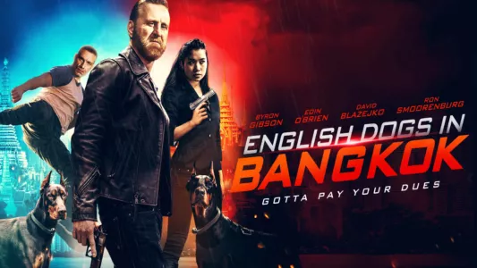 Watch English Dogs in Bangkok Trailer