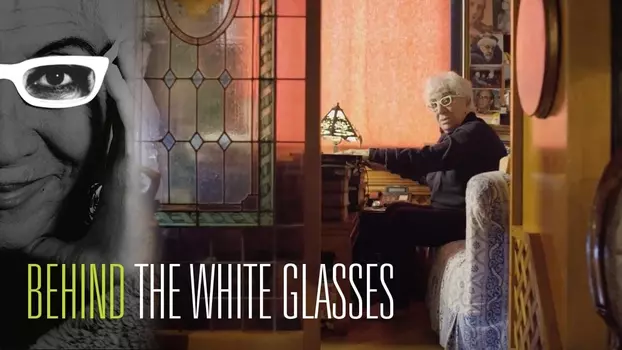 Watch Behind the White Glasses Trailer