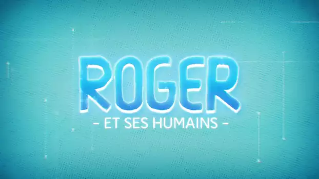 Roger and His Humans