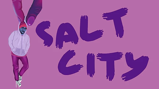 Watch Salt City Trailer