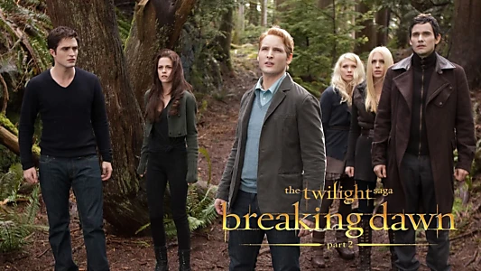 The Twilight Saga: Breaking Dawn - Part 2