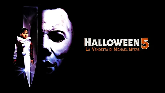 Halloween 5: The Revenge of Michael Myers