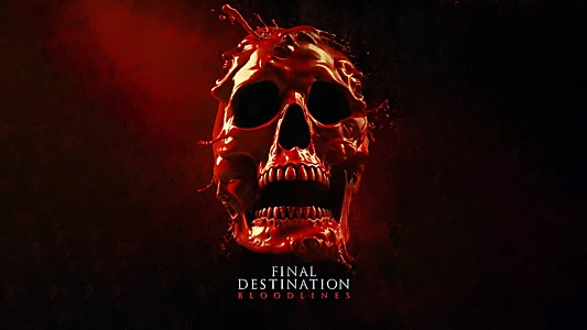 Final Destination Bloodlines