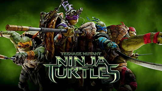 Teenage Mutant Ninja Turtles