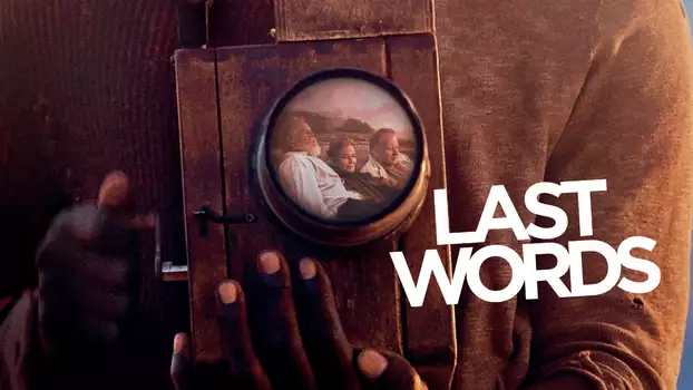 Watch Last Words Trailer
