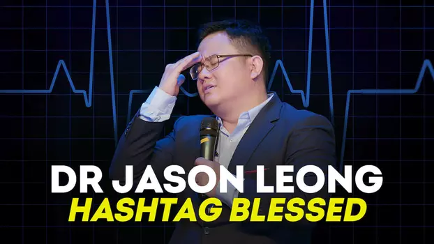 Watch Dr Jason Leong: Hashtag Blessed Trailer