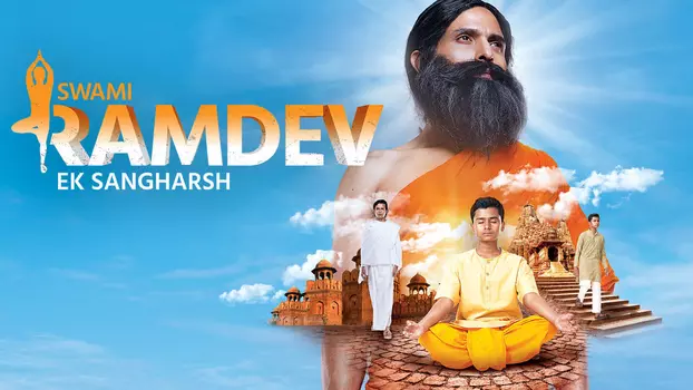 Watch Swami Ramdev - Ek Sangharsh Trailer