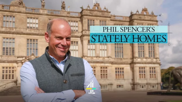 Phil Spencer's Stately Homes