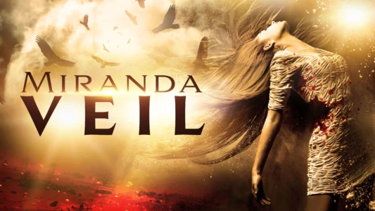 Watch Miranda Veil Trailer