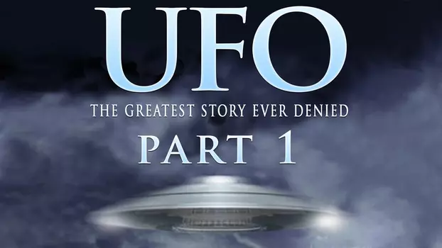 UFO: The Greatest Story Ever Denied