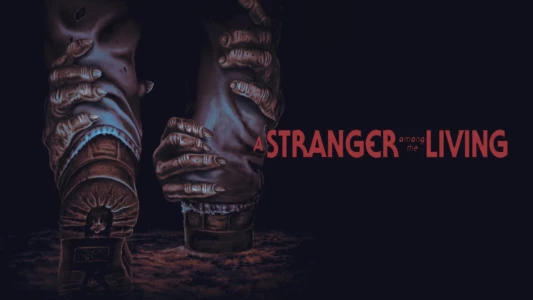 Watch A Stranger Among The Living Trailer