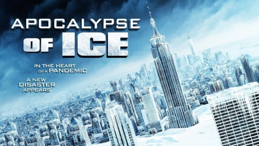 Watch Apocalypse of Ice Trailer