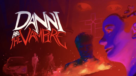 Watch Danni and The Vampire Trailer