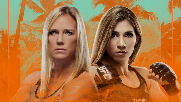 Watch UFC on ESPN 16: Holm vs. Aldana Trailer