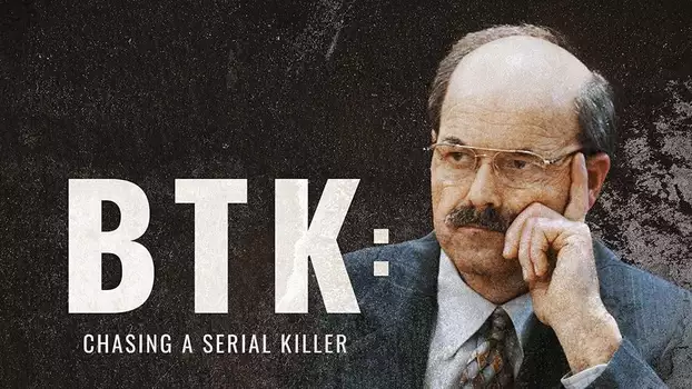 BTK: Chasing a Serial Killer