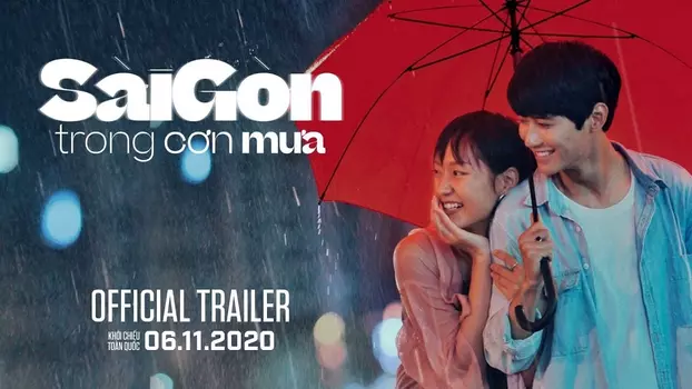 Watch Sai Gon in the Rain Trailer