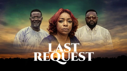 Watch Last Request Trailer