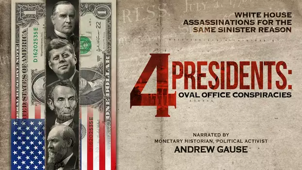Watch 4 Presidents Trailer