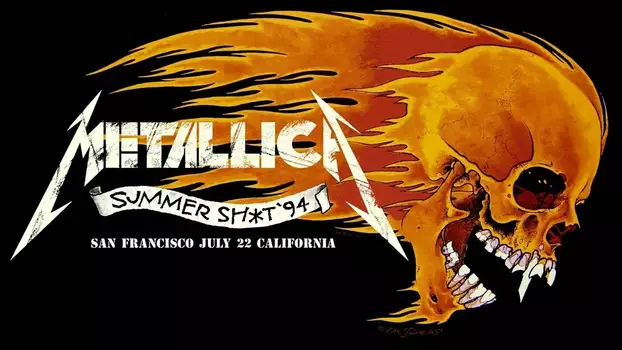 Metallica: Live in Mountain View, CA - July 22, 1994