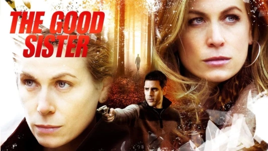 Watch The Good Sister Trailer