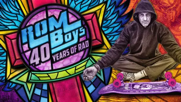 Watch Rom Boys: 40 Years of Rad Trailer