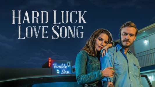 Watch Hard Luck Love Song Trailer