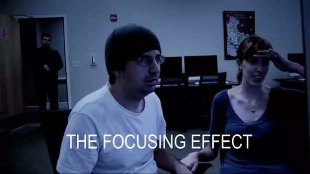 Watch The Focusing Effect Trailer