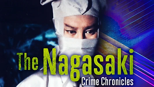 The Nagasaki Crime Chronicles