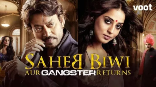 Watch Saheb Biwi Aur Gangster Returns Trailer