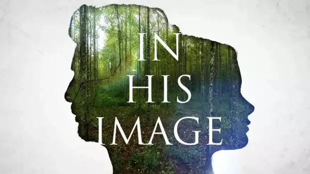 Watch In His Image: Delighting in God's Plan for Gender and Sexuality Trailer