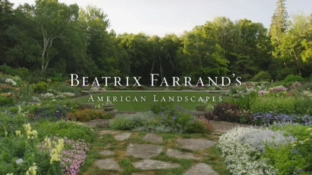 Watch Beatrix Farrand's American Landscapes Trailer
