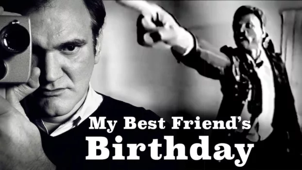Watch My Best Friend's Birthday Trailer