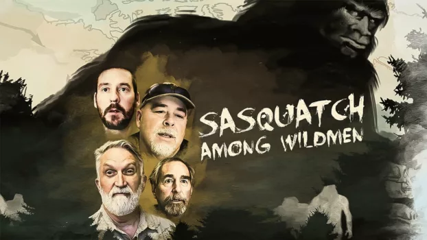 Watch Sasquatch Among Wildmen Trailer